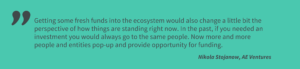 Nikola Stojanow, Aeternity Ventures/ AE Ventures: We had several projects that applied for the Starfleet, that once you have read through, you could see that they were clearly incentivised more by the financial aspects, rather than the technological one.