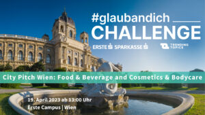 DIE #GLAUBANDICH-CHALLENGE KOMMT AM 19. April NACH Wien © TRENDING TOPICS