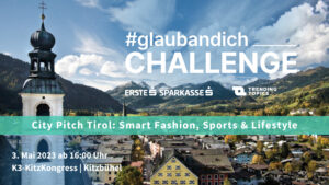 DIE #GLAUBANDICH CHALLENGE KOMMT AM 3. MAI NACH KITZBÜHEL © TRENDING TOPICS