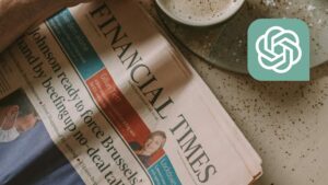 Lizenzdeal: Die „Financial Times" zeigt sich offen für KI und gewährt ChatGPT Zugriff auf ihre Texte. © Unsplash/Canva