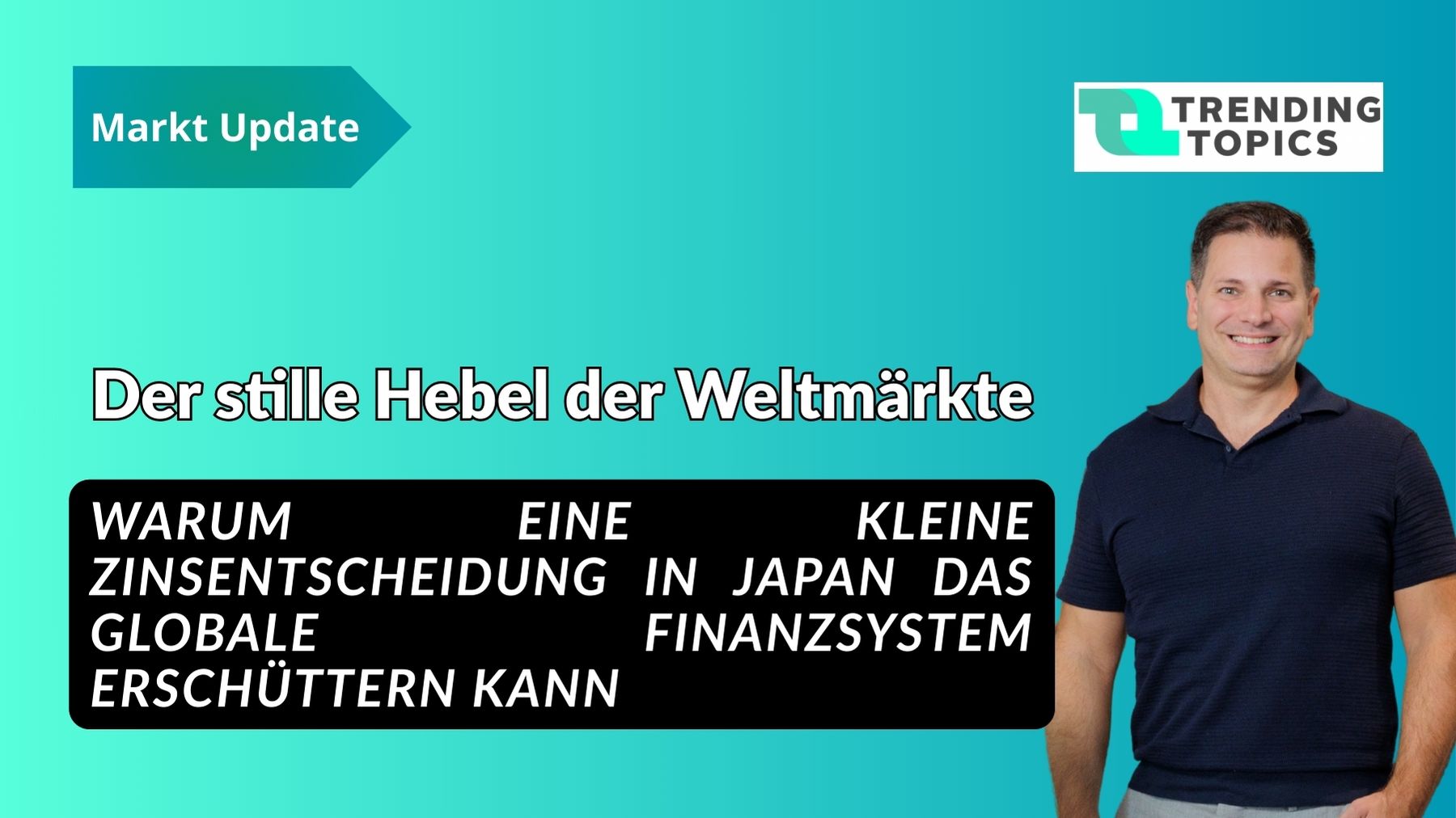Warum-eine-kleine-Zinsentscheidung-in-Japan-das-globale-Finanzsystem-ersch-ttern-kann