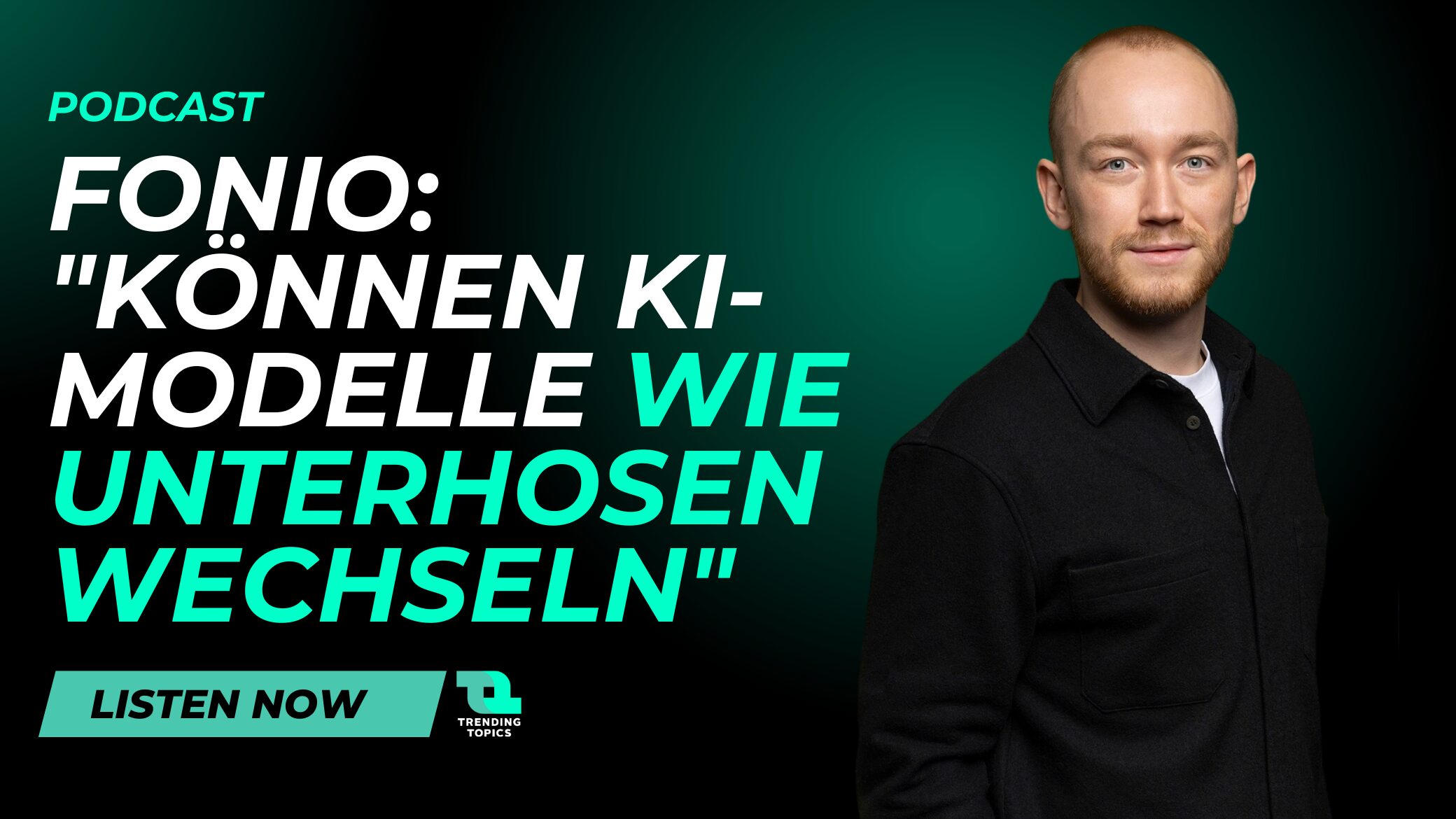 -K-nnen-KI-Modelle-wie-Unterhosen-wechseln-fonio-ai-CEO-Daniel-Keinrath