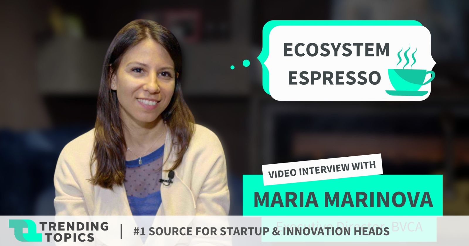 Maria Marinova, Director BVCA: Bulgarian Startup Ecosystem